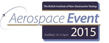 Aerospace BINDT Event – Sheffield 14th April 2015